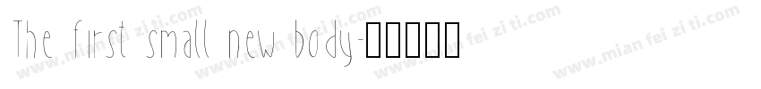 The first small new body字体转换